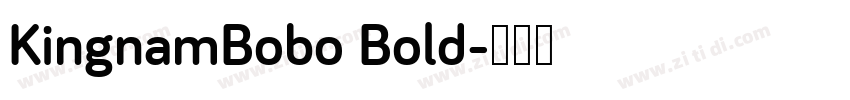 KingnamBobo Bold字体转换